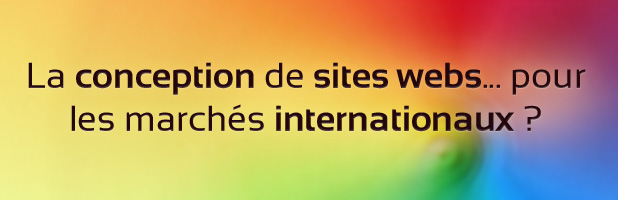 La conception de sites webs... pour les marchés internationaux ?