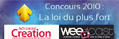 Lancement du concours : la loi du plus fort