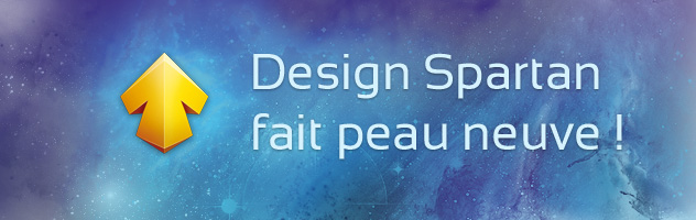 Design Spartan fait peau neuve