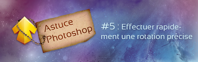 Astuce Photoshop Astuce Photoshop