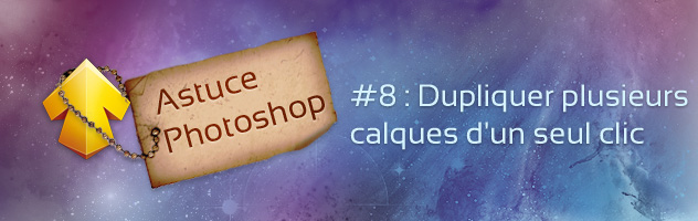 Dupliquer autant de calques que vous voulez sur Photoshop en un seul clic Dupliquer autant de calques que vous voulez sur Photoshop en un seul clic