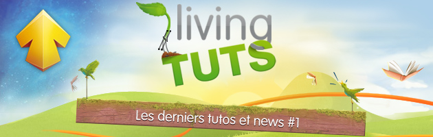Living Tuts : derniers tutos et news 1